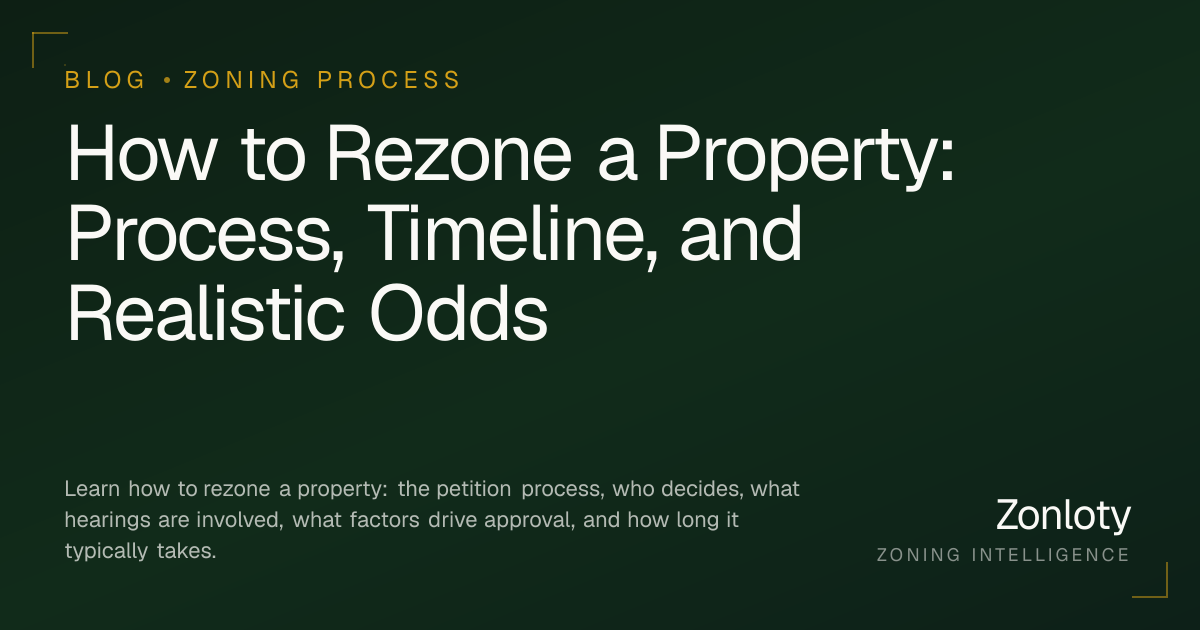 How to Rezone a Property: Process, Timeline, and Odds | Zonloty